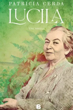 Biografías*Ediciones B Lucila