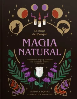 Esoterismo Y Mitología*Contrapunto Magia Natural. La bruja del bosque