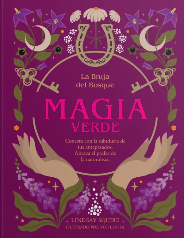 Esoterismo Y Mitología*Contrapunto Magia verde. La bruja del bosque