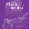 Crianza Y Maternidad*Minc Mala madre