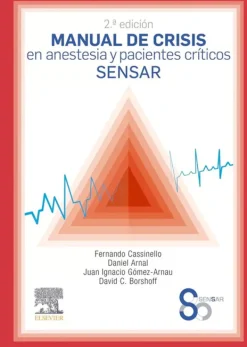 Ciencias De La Salud*Elsevier Manual de crisis en anestesia y pacientes críticos 2ª Ed.