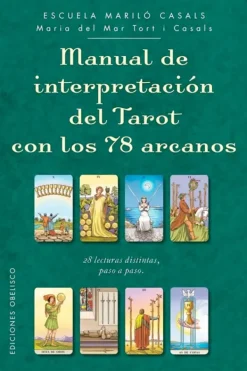 Esoterismo Y Mitología*Obelisco Manual de interpretación del tarot con los 78 arcanos