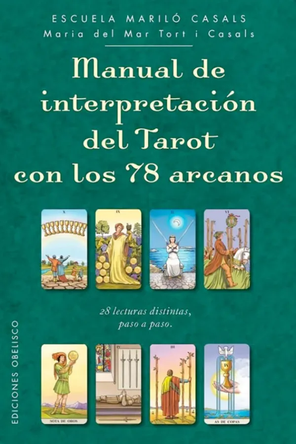 Esoterismo Y Mitología*Obelisco Manual de interpretación del tarot con los 78 arcanos