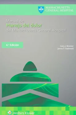 Ciencias De La Salud*Lippincott W u0026 W Manual de manejo del dolor de Massachussetts General Hospital 4ª Ed.