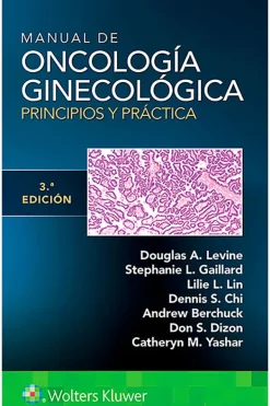 Ciencias De La Salud*Lippincott W u0026 W Manual de oncología ginecológica. Principios y práctica 3ª Ed.