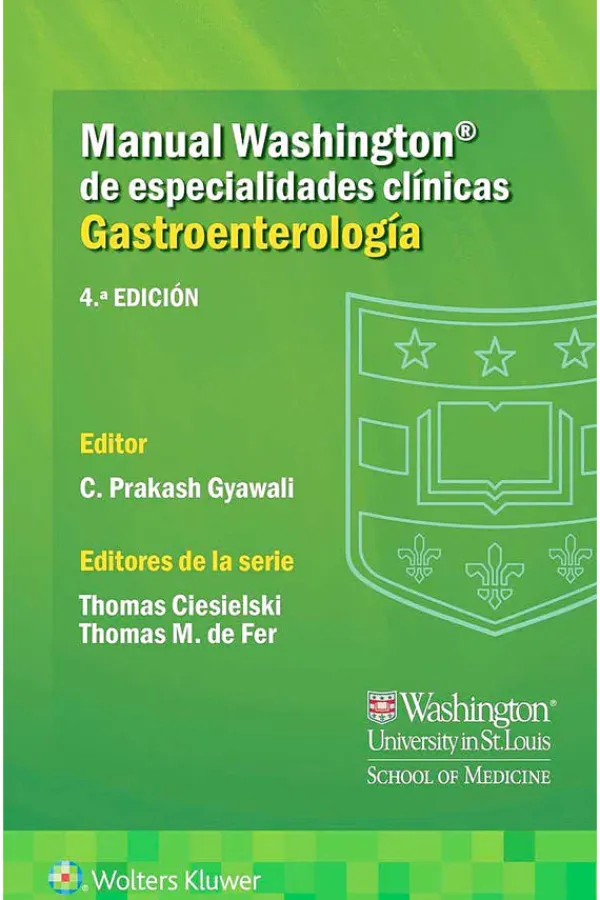 Ciencias De La Salud*Lippincott W u0026 W Manual Washington de gastroenterología 4ª Ed.