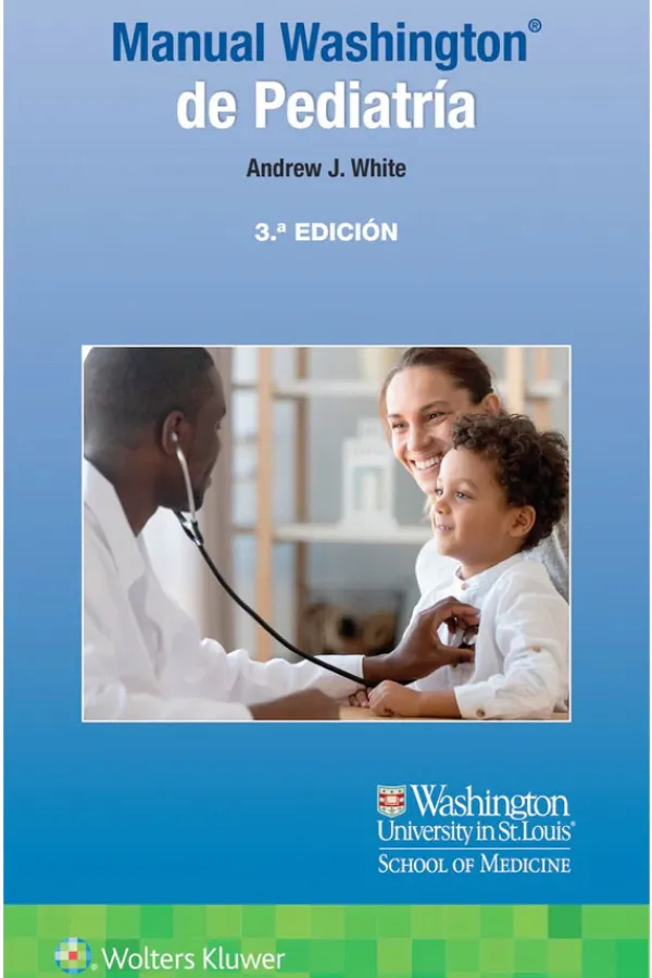 Ciencias De La Salud*Lippincott W u0026 W Manual Washington de pediatría 3ª Ed.