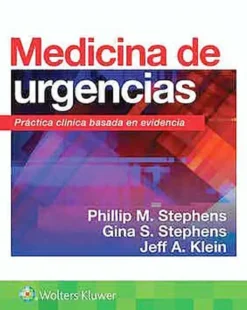 Ciencias De La Salud*Lippincott W u0026 W Medicina de urgencias. Practica clinica basada en la evidencia