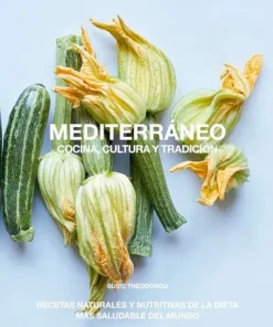 Cocinas Del Mundo*Acanto Mediterráneo Cocina, Cultura y Tradición