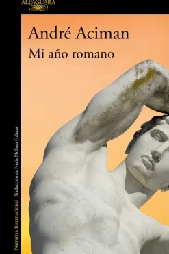 Novela Histórica*Alfaguara Mi año romano