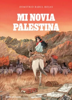 Ilustración Y Comics*Planeta Cómic Mi novia palestina