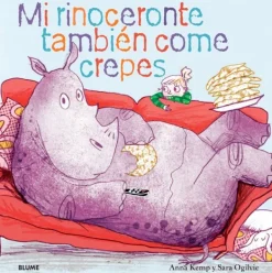 Álbum Ilustrado*Blume Mi rinoceronte también como crepes