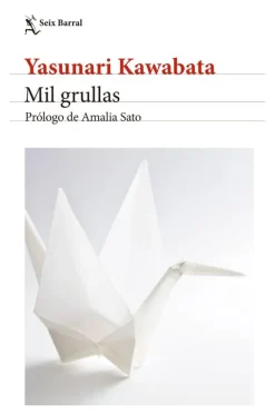 Literatura Contemporánea*Seix Barral Mil grullas