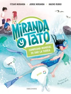 Literatura Infantil*Edelvives Miranda y Tato. Campeona mundial de dar la turra
