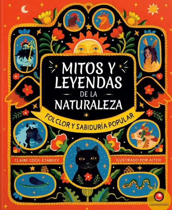 Mitos Y Leyendas*Contrapunto Mitos y leyendas de la naturaleza