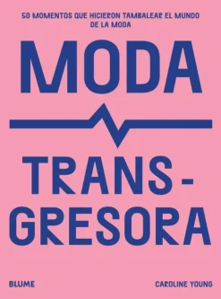 Moda*Blume Moda transgresora