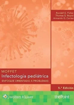 Ciencias De La Salud*Lippincott W u0026 W Moffet. Infectología pediátrica 5ª Ed.