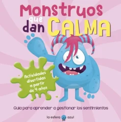 Álbum Ilustrado*La esfera azul Monstruos que dan calma