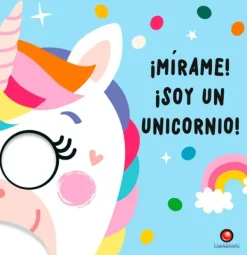 Primera Infancia*Contrapunto ¡Mírame! ¡Soy un unicornio!