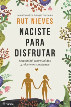 Autoayuda*Planeta Naciste para disfrutar