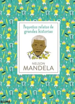 Historia, Lugares Y Personas*Blume Nelson Mandela
