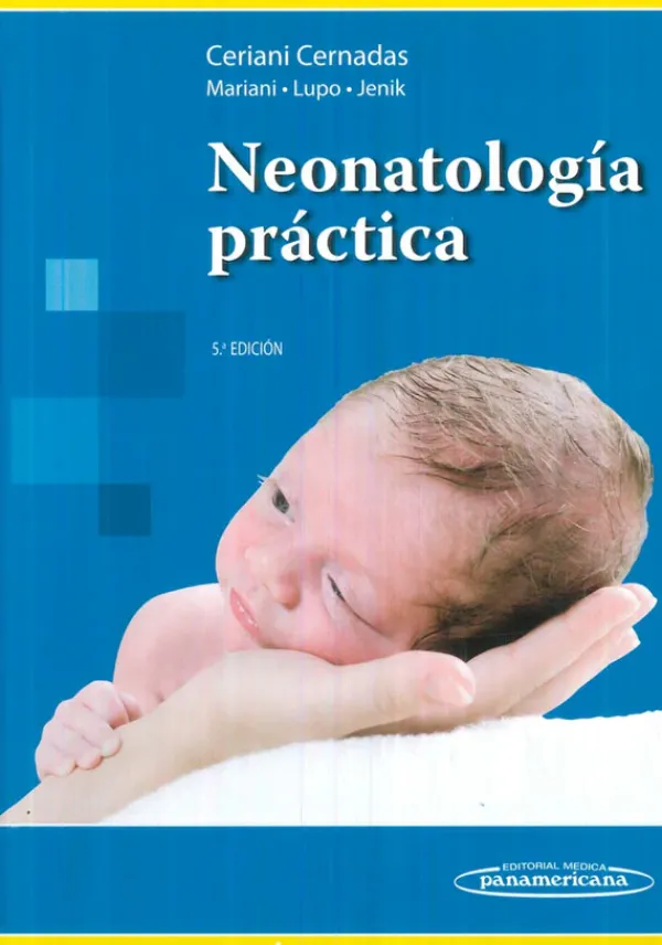 Ciencias De La Salud*Médica Panamericana Neonatología practica 5ª Ed.