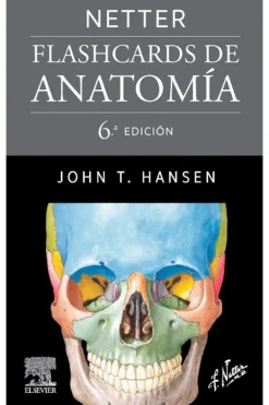 Ciencias De La Salud*Elsevier Netter. Flashcards de anatomía 6ª Ed.