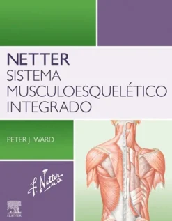 Ciencias De La Salud*Elsevier Netter. Sistema musculoesquelético integrado