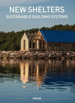 Ecología Y Sustentabilidad*Monsa New shelters. Sustainable building systems