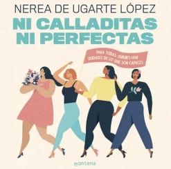 Autoayuda*Montena Ni calladitas ni perfectas