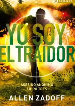 Novela Juvenil*Numeral - Asesino Anónimo 3. Yo Soy El Traidor
