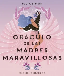 Esoterismo Y Mitología*Obelisco Oráculo de las madres maravillosas [libro + cartas]