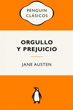 Literatura Clásica*Penguin Clásicos Orgullo y prejuicio
