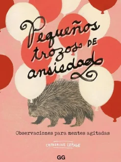 Arte*Gustavo Gili Pequeños trozos de ansiedad