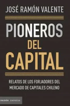 Liderazgo Y Empresa*Paidós Pioneros del capital