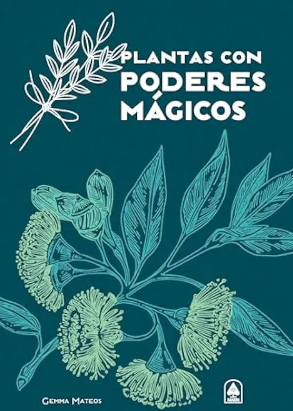 Esoterismo Y Mitología*Libsa Plantas con poderes mágicos