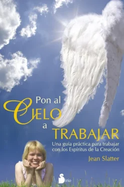 Espiritualidad*Sirio Pon al cielo a trabajar