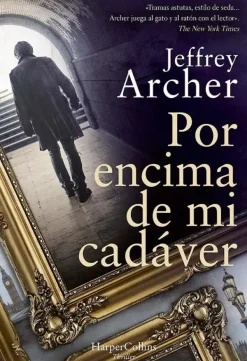 Novela Negra, Policial, Terror*Harper Collins Por encima de mi cadáver