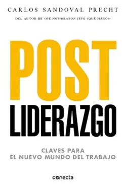 Liderazgo Y Empresa*Conecta Post liderazgo