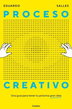 Liderazgo Y Empresa*Grijalbo Proceso creativo