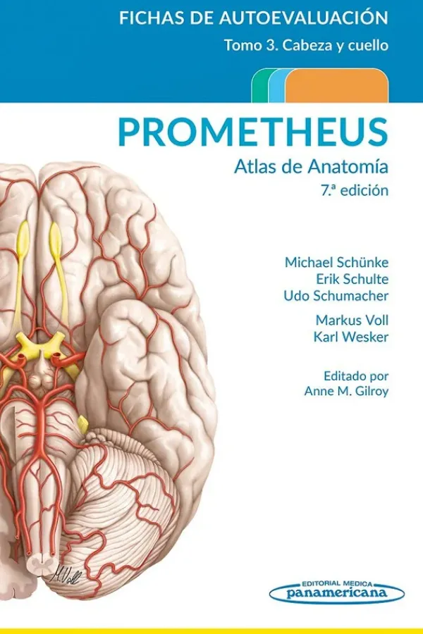 Ciencias De La Salud*Médica Panamericana Prometheus. Atlas de anatomía 7ª Ed. Fichas de autoevaluación Tomo 3: