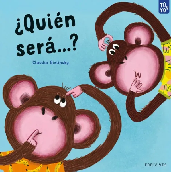 Primera Infancia*Edelvives ¿Quién será...?