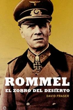 Biografías*La Esfera Rommel. El zorro del desierto