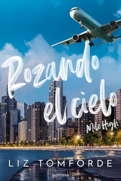 Novela Romántica*Montena Rozando el cielo