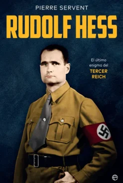 Historia*La esfera de los libros Rudolf Hess