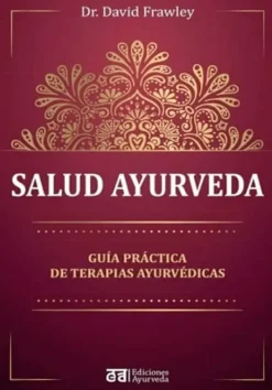 Medicina Alternativa*Ediciones Ayurveda Salud ayurveda