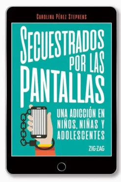 Crianza Y Maternidad*Zig Zag Secuestrados por las pantallas