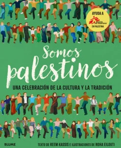 Historia, Lugares Y Personas*Blume Somos palestinos