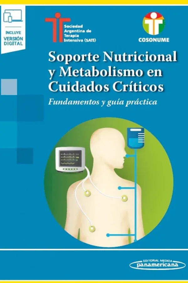 Ciencias De La Salud*Médica Panamericana Soporte nutricional y metabolismo en cuidados críticos