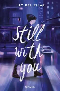 Novela Juvenil*Planeta Still with you